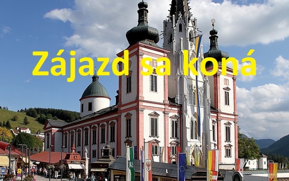Rakúsko - Mariazell - návšteva pútnického miesta 26,- €